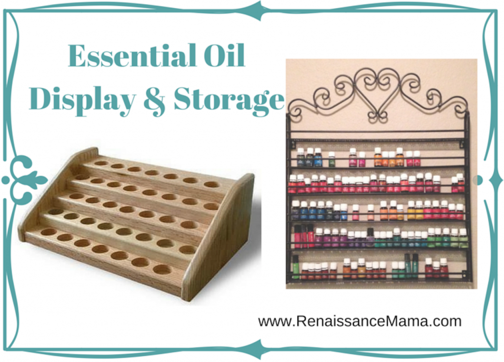Essential Oil Display and Storage Ideas Renaissance Mama